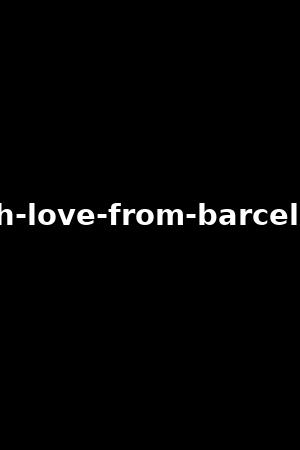 with-love-from-barcelona