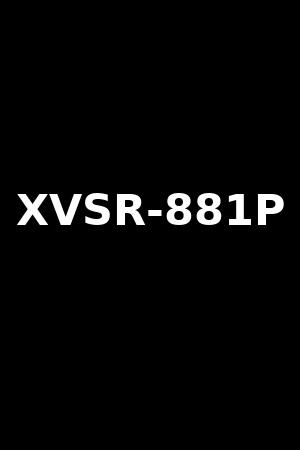 XVSR-881P