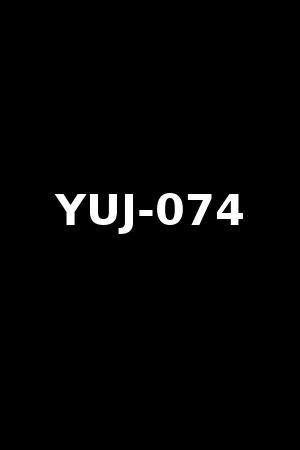 YUJ-074