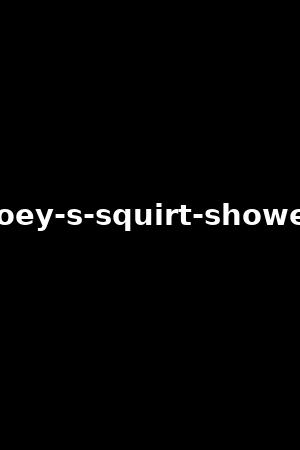 zoey-s-squirt-shower