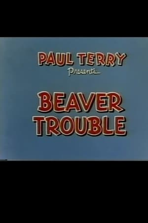 Beaver Trouble