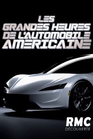 Les grandes heures de l'automobile américaine