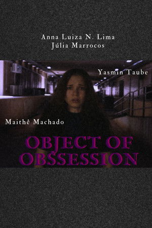 OBJECT OF OBSSESSION