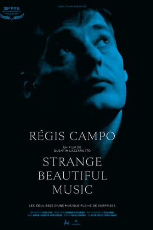 Régis Campo: Strange Beautiful Music