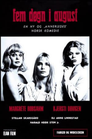 Fem døgn i august