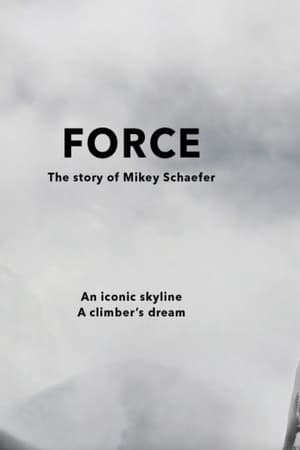FORCE - The Story of Mikey Schaefer