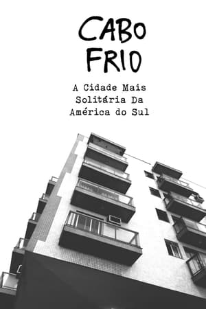 Cabo Frio: A Cidade Mais Solitária Da América do Sul