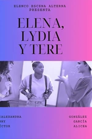 Elena, Lydia y Tere