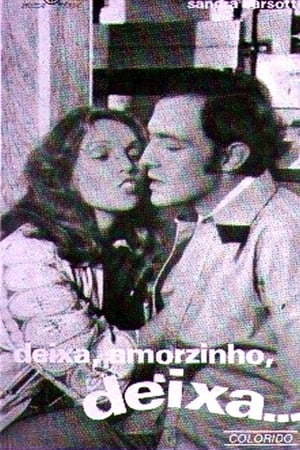 Deixa, Amorzinho... Deixa