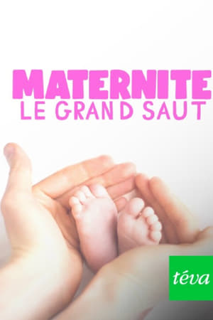 Maternité : le grand saut