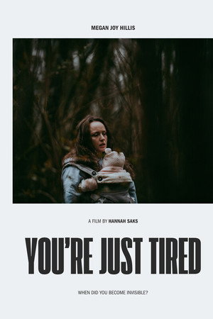 You're Just Tired