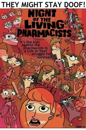 Phineas and Ferb: Night of the Living Pharmacists