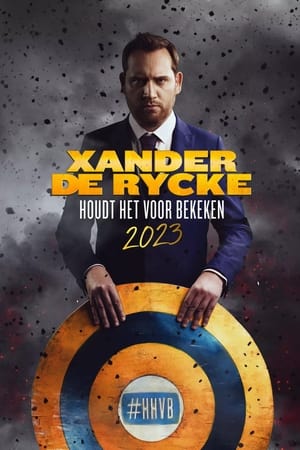 Xander De Rycke: Houdt Het Voor Bekeken 2023