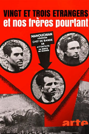 Vingt et trois étrangers et nos frères pourtant