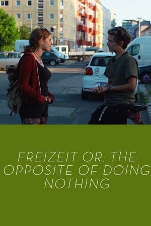 Freizeit Oder: Das Gegenteil Von Nichtstun