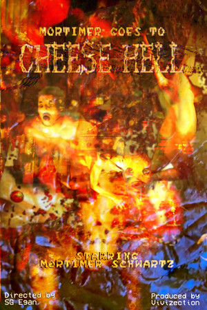 Mortimer Goes to Cheese Hell