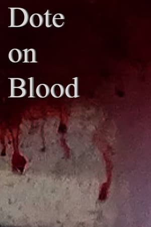 Dote on Blood