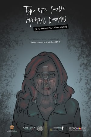 Todo Esto Sucede Mientras Duermes (Y No Puedes Ver Lo Que Sueño) - Vol. 4