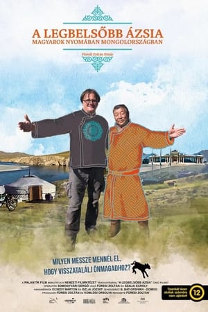 A legbelsőbb Ázsia - Magyarok nyomában Mongolországban