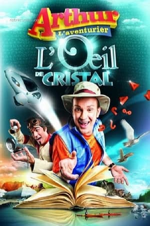 Arthur l'aventurier : L'œil de cristal