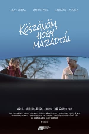Köszönöm, hogy maradtál