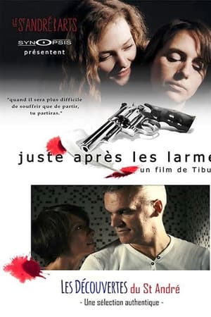 Juste après les larmes