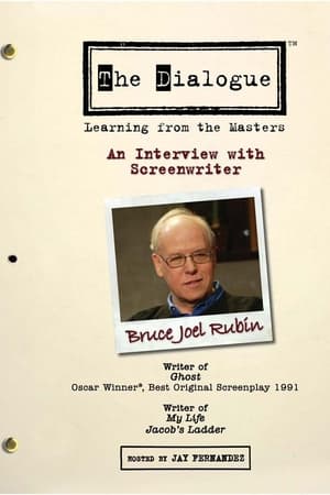 The Dialogue: An Interview with Screenwriter Bruce Joel Rubin