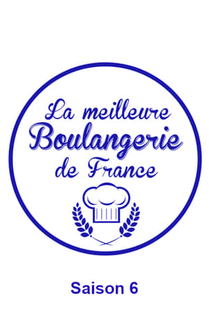 La meilleure boulangerie de France第6季