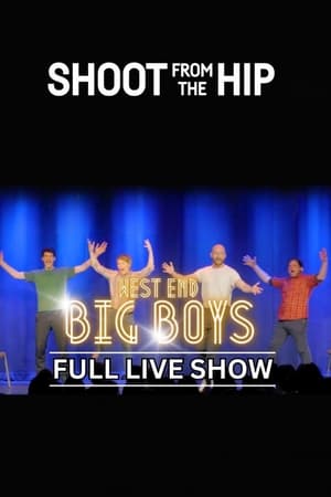 Shoot From The Hip: WEST END BIG BOYS