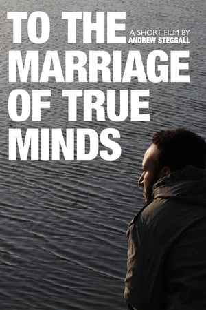 To the Marriage of True Minds