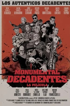 Monumental Decadentes – La Película