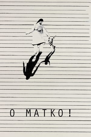 O MATKO!