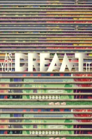 As You Dreamt It