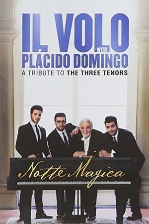 Il Volo: Notte Magica - A Tribute To The Three Tenors 2016