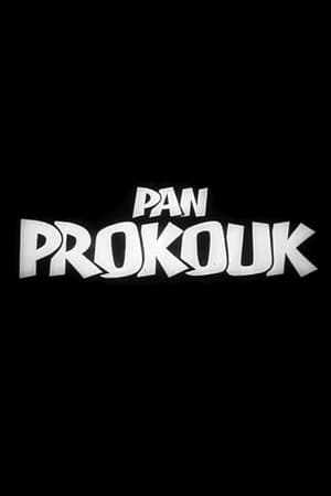 Pan Prokouk ouřaduje