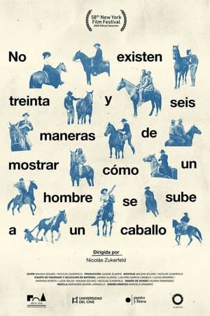 No existen treinta y seis maneras de mostrar cómo un hombre se sube a un caballo