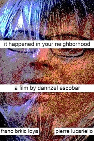 It Happened In Your Neighborhood