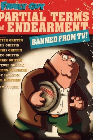 Family Guy Presents: Partial Terms of Endearment
