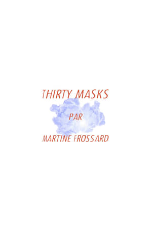 Thirty Masks
