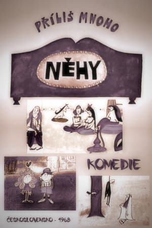 Příliš mnoho něhy