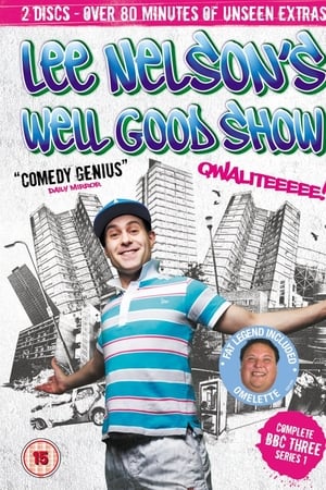 Lee Nelson's Well Good Show