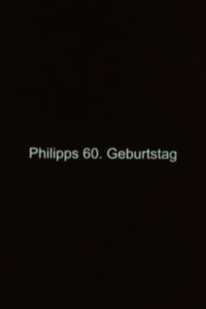 Philipps 60. Geburtstag
