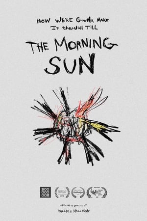 How We're Gonna Make it Through Till the Morning Sun