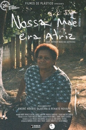 Nossa Mãe era Atriz
