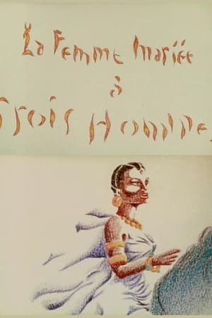La Femme mariée à trois Hommes