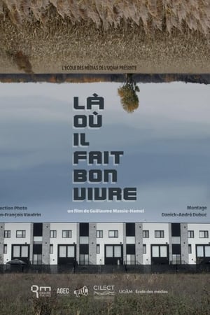 Là où il fait bon vivre
