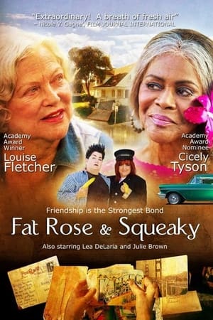 Fat Rose and Squeaky