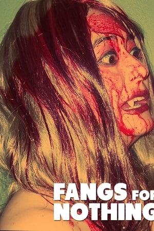 Fangs For Nothing