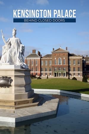 Kensington Palace: Behind Closed Doors