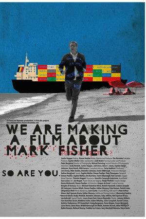 We Are Making a Film About Mark Fisher